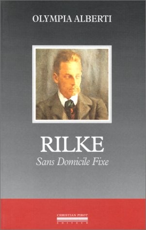 Rilke : Sans domicile fixe