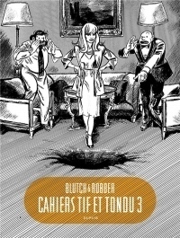 Tif et Tondu - Cahiers - tome 3 - Cahiers Tif et Tondu 3/3