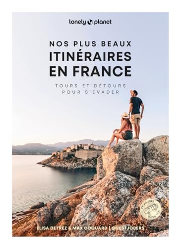 Nos plus beaux itinéraires en France - Toutes les pépites découvertes par les Bestjobers au fil de leurs voyages: | Itinéraires, expériences originales, adresses, cartes