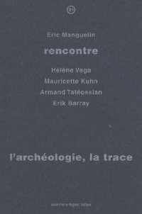 L'archéologie, la trace