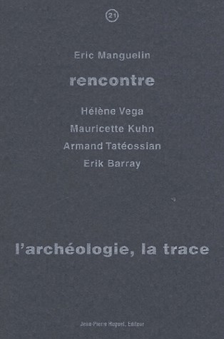 L'archéologie, la trace