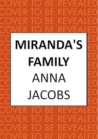 Miranda's Family: The Uplifting Story from the Multi-Million Copy Bestselling Author Anna Jacobs