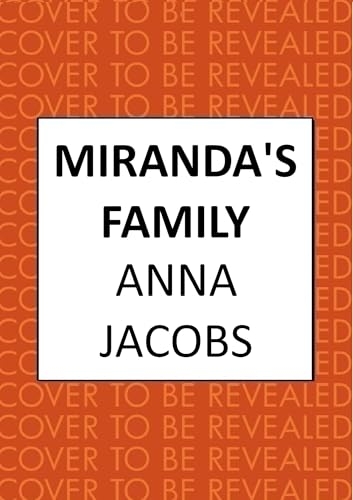Miranda's Family: The Uplifting Story from the Multi-Million Copy Bestselling Author Anna Jacobs [9780749032456]