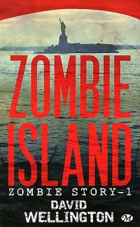 Zombie Story, T1 : Zombie Island