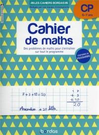 Les cahiers Bordas - Cahier de maths CP