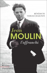 Jean Moulin : L'affranchi