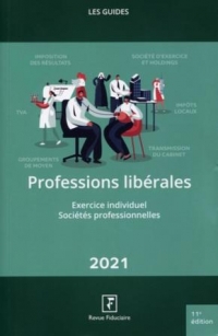 Professions libérales : Exercice individuel, sociétés profesionnelles