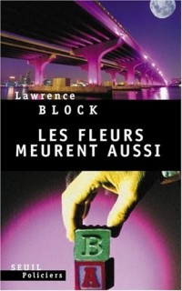 Les Fleurs meurent aussi