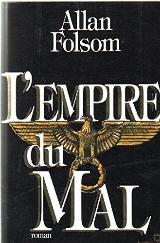 L'empire du mal.