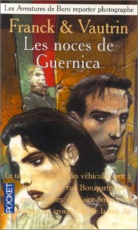 Les Aventures de Boro, tome 3 : Les Noces de Guernica