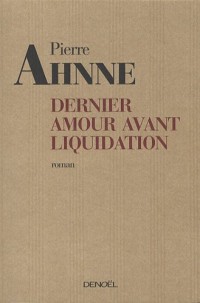 Dernier amour avant liquidation