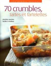 Crumbles, tartes et tartelettes