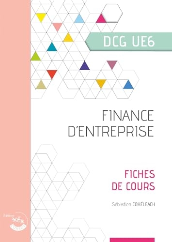 Finance d'entreprise - Fiches de cours: UE 6 du DCG
