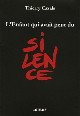 L'enfant qui avait peur du silence