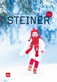 Mon cahier d'activités Steiner: Automne-Hiver