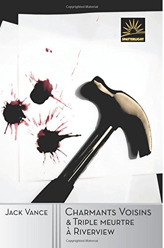 Charmants Voisins & Triple meurtre à Riverview