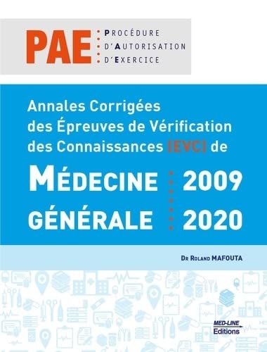Annales corrigées des épreuves de vérification des Connaissances (EVC) de médecine générale : 2009 – 2020