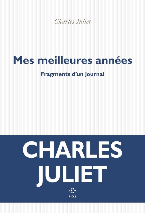 Mes plus belles années: Fragments d'un journal