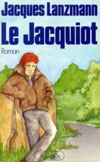 Le Jacquiot (Romans contemporains)
