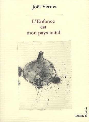 L'Enfance est mon pays natal