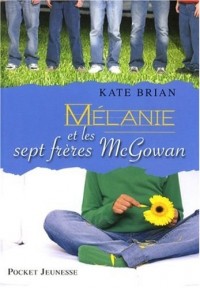 MELANIE ET SEPT FRERES MCGOWAN