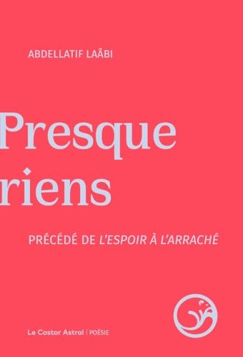 Presque riens précédé de l'espoir à l'arraché