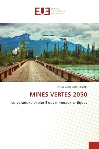 MINES VERTES 2050: Le paradoxe explosif des minéraux critiques