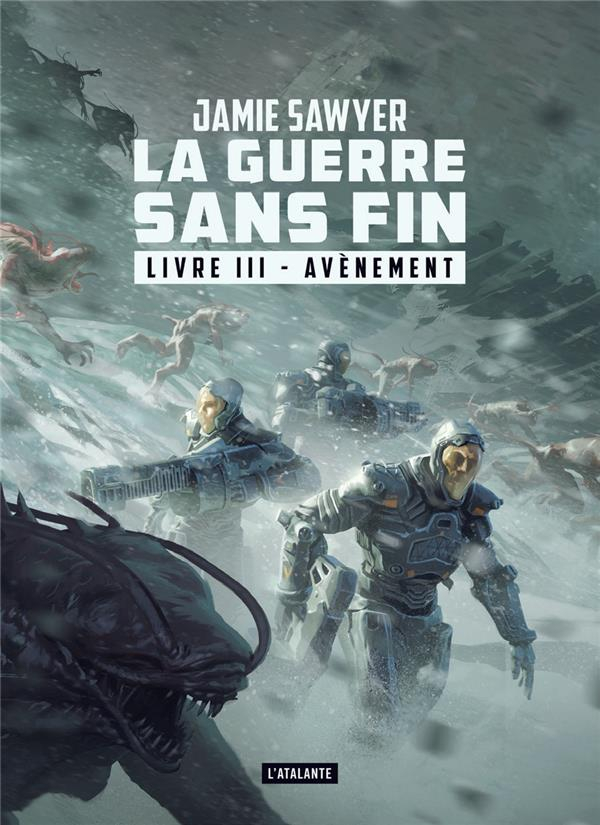La guerre sans fin, Tome 3 : Avènement