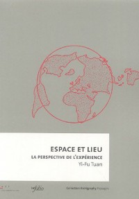 Espace et lieu : La perspective de l'expérience