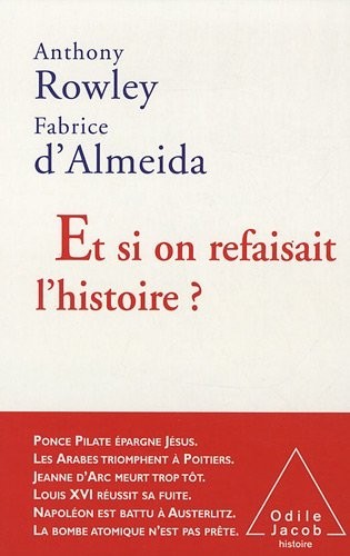 Et si on refaisait l'histoire ?