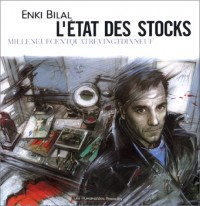 L'état des stocks milleneufcentquatrevingtdixneuf