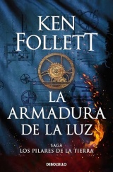 La armadura de la luz (Saga Los pilares de la Tierra 4) [Poche]