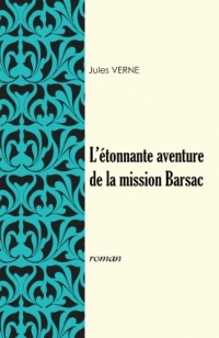 L'étonnante aventure de la mission Barsac