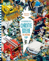 A la recherche de la carotte bleue : Les métiers