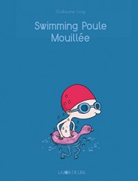 Swimming poule mouillée (nouvelle édition)
