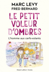 Le Petit voleur d'ombres - Tome 7 : L'homme aux cerfs-volants