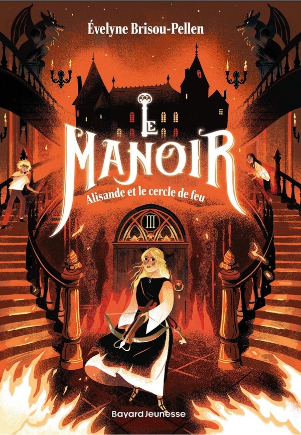 Le manoir saison 1, Tome 03: Alisande et le Cercle de feu