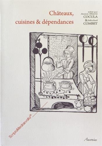 Châteaux, cuisines & dépendances