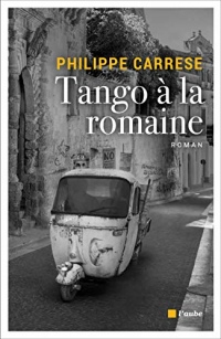 Tango à la Romaine (Regards croisés)