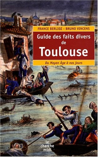Guide des faits divers de Toulouse
