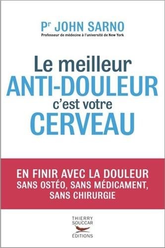 Le Meilleur anti-douleur c'est votre cerveau
