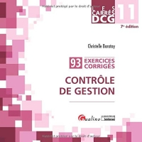 Contrôle de gestion DCG 11: 93 exercices corrigés