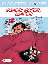 Gomer, Gofer, Loafer