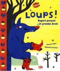 Loups ! Regard perçant et grandes dents