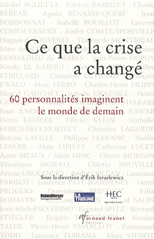 Ce que la crise a changé : 60 personnalités imaginent le monde de demain