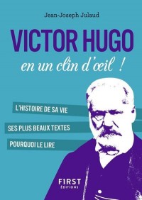 Petit livre de - Victor Hugo en un clin d'oeil