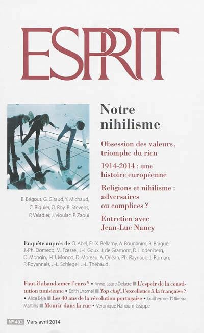 Esprit, N° 403, mars-avril 2014 : Notre nihilisme
