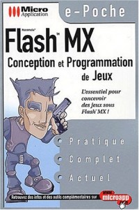 Flash MX. Conception et programmation de jeux