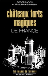 CHATEAUX FORTS MAGIQUES FRANCE