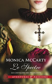 Les chevaliers des Highlands, Tome 12 : Le spectre